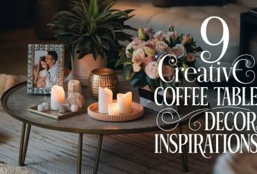 9 Creative Coffee Table Decor Inspirations