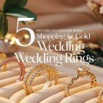 5 Factors to Consider When Shopping for Gold Wedding Rings