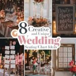 A photo titled "8 Creative and Unique Wedding Seating Chart Ideas." It is a collage of 8 imaginative seating charts, each designed with flair and personality