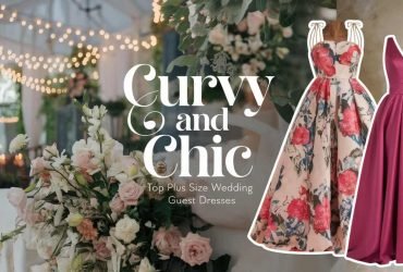 A photo titled "Curvy and Chic: Top Plus Size Wedding Guest Dresses" set against a beautifully styled outdoor setting.