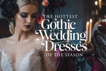 A photo titled "The Hottest Gothic Wedding Dresses of the Season." This captivating image features a close-up of a beautiful bride wearing a stunning gothic wedding dress