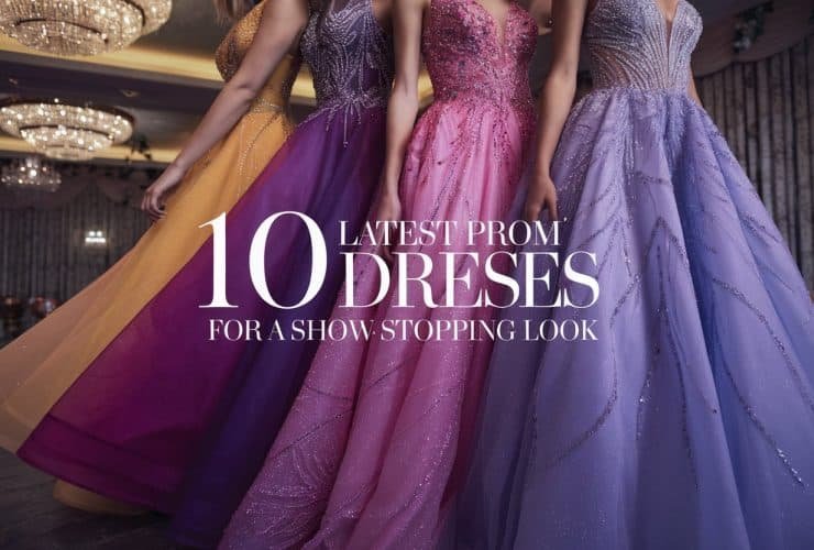 10 Latest Prom Dresses: Chic Styles & Trending Designs
